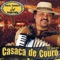 Chiclete Com Banana - Casaca De Couro lyrics