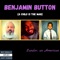 Benjamin Button (A Child Is the Man) - Zander, an American lyrics