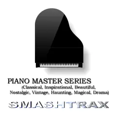 Piano Master Series: Inspirational, Beautiful & Nostalgic by Smashtrax album reviews, ratings, credits