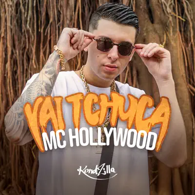 Vai Tchuca - Single - MC Hollywood