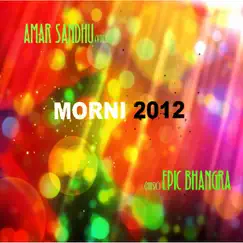 Morni 2012 (feat. Amar Sandhu) Song Lyrics