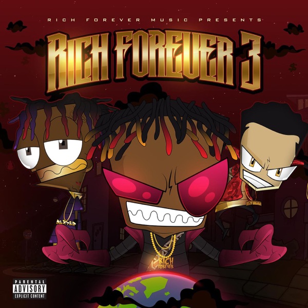 Rich Forever 3 - Rich The Kid, Famous Dex & Jay Critch