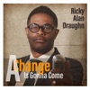 A Change Is Gonna Come (feat. Kim Waters) - Single