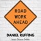 Road Work Ahead (feat. Grace Oddo) - Daniel Ruffing lyrics