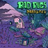 Bad Bugs - Cognitive Tunnel