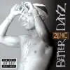 Better Dayz album lyrics, reviews, download