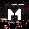 Tunnelvision - Single album lyrics, reviews, download