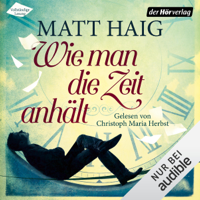 Matt Haig - Wie man die Zeit anhält artwork