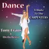 Dance - Tribute To the Carpenters album lyrics, reviews, download
