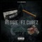Risk It (feat. Cubez) - Reggie lyrics