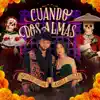 Cuando Dos Almas - Single album lyrics, reviews, download