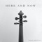 Here and Now artwork