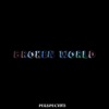 Broken World - Single