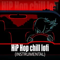 Hip Hop Chill Lofi (Instrumental) by LOFI PAX, Chill Hip-Hop Beats & Lofi Hip-Hop Beats album reviews, ratings, credits