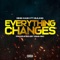 Everything Changes (feat. Suli4Q) - King Kash lyrics