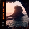 For the Love - Single