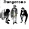 Dangerous (feat. Bse Peso & Tay2) - LilTop Odog lyrics