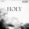 Justin Bieber - Holy (feat. Chance the Rapper)