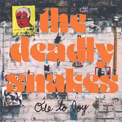 Ode to Joy by Deadly Snakes album reviews, ratings, credits