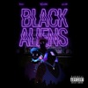 Black Aliens - Single, 2020