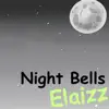 Night Bells - Single album lyrics, reviews, download