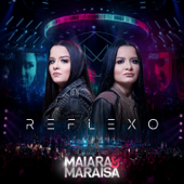 Reflexo (Ao Vivo) [Deluxe] - Maiara & Maraisa