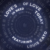 Love's in Need of Love Today (feat. Louis Cato) artwork