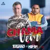 Chama, Vem - Single album lyrics, reviews, download