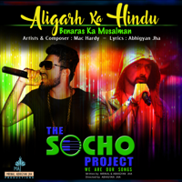 Mac Hardy - Aligarh Ka Hindu Benaras Ka Musalman (Music from the Socho Project Original Series) - Single artwork