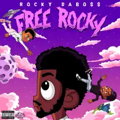 Free Rocky (feat. JAY-Bezzy & Zannies Finesse) by Rocky Dabo$$ album reviews, ratings, credits