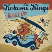 The Kokomo Kings - Buckle Up!