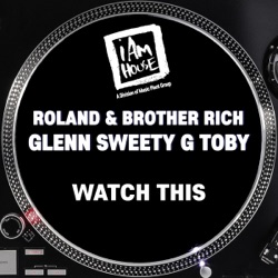 Glenn 'Sweety G' Toby - Watch This