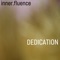 Dedication - Inner/fluence lyrics