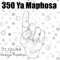 350 Ya Maphosa - Single