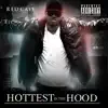 Stream & download Hottest Hood - Single