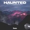 Haunted (feat. Josh Sahunta) artwork