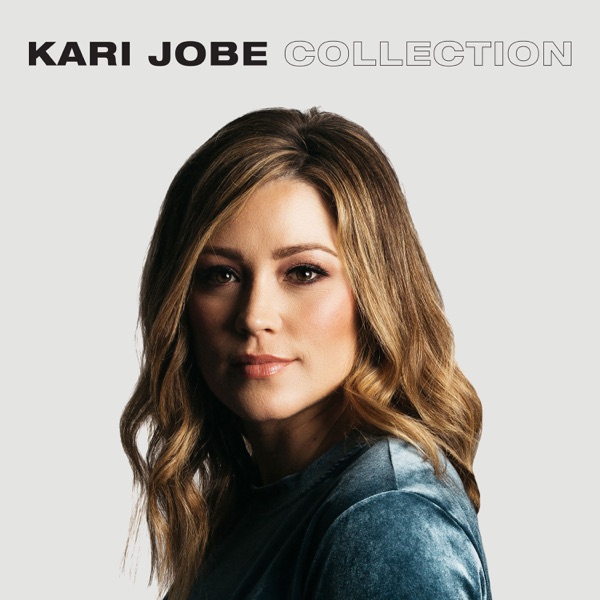 Kari Jobe Collection - Kari Jobe