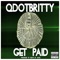 Get Paid - QdotBritty lyrics