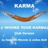 Karma (I Invoke Your Karma) Club Version - Single album lyrics, reviews, download