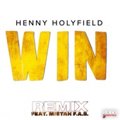 Henny Holyfield - Win (feat. Mistah F.A.B.)  [Radio Edit] (Remix)