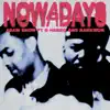 Nowadays (feat. G Herbo & Raekwon) - Single album lyrics, reviews, download