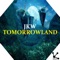 Tomorrowland - Jkw lyrics