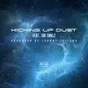 Kickin' Up Dust (feat. Sir Curlz) - Single album lyrics, reviews, download