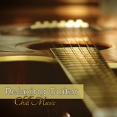 Relaxing Guitar Chill Music - Cool Instrumental Songs, Deep Relaxation Peaceful Music artwork