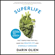 Darin Olien - SuperLife