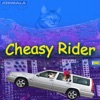 Cheasy Rider