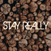 Stay Really artwork
