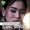 Ilang Separo - Single