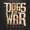 Dogs Of War - Spaciula