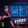 Enero - Single album lyrics, reviews, download